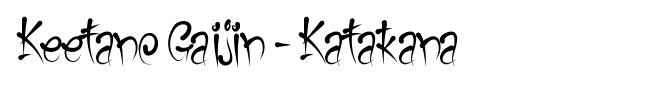 Keetano Gaijin - Katakana