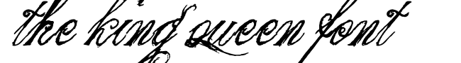 the king queen font