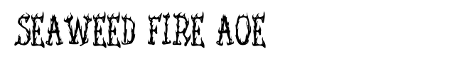 Seaweed Fire AOE