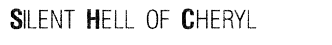 Silent Hell of Cheryl