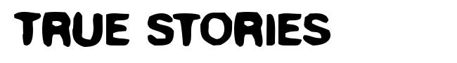 True Stories