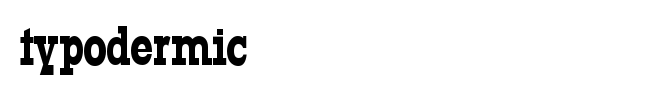 typodermic