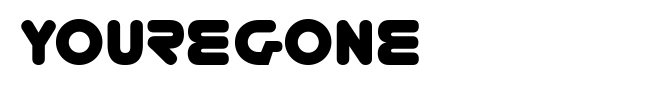 youregone